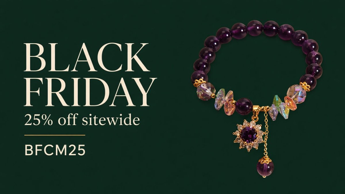 Black Friday banner: 25% off sitewide, code BFCM25, with an amethyst bracelet